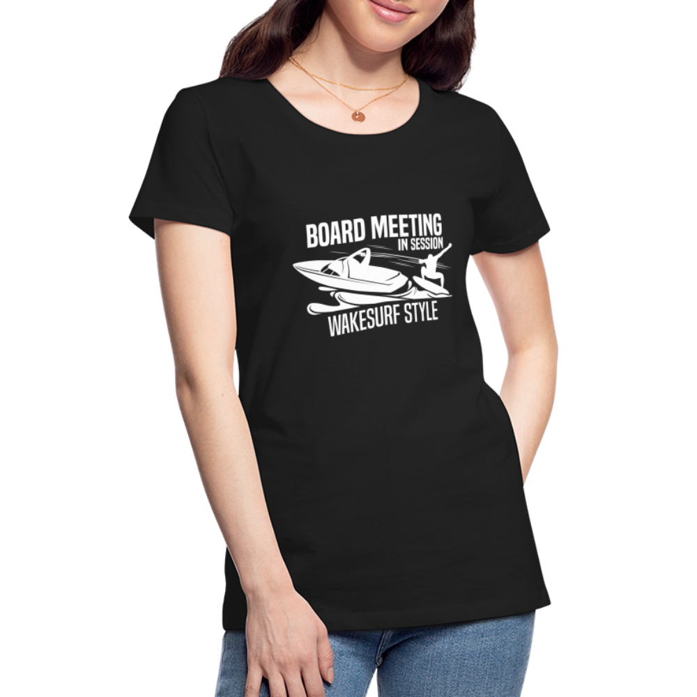 Board Meeting In Session Women’s Premium T-Shirt - black