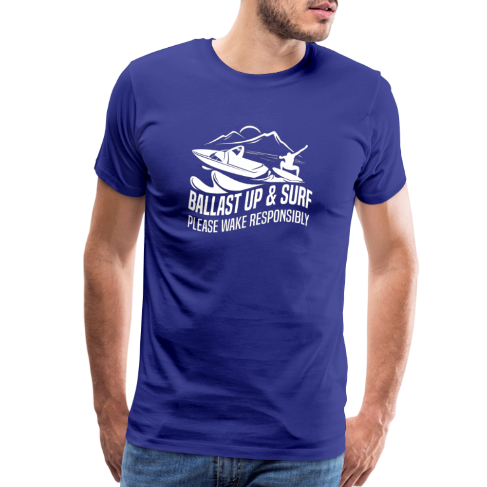 Ballast Up & Surf - Wake Responsibly Men's Premium T-Shirt - royal blue