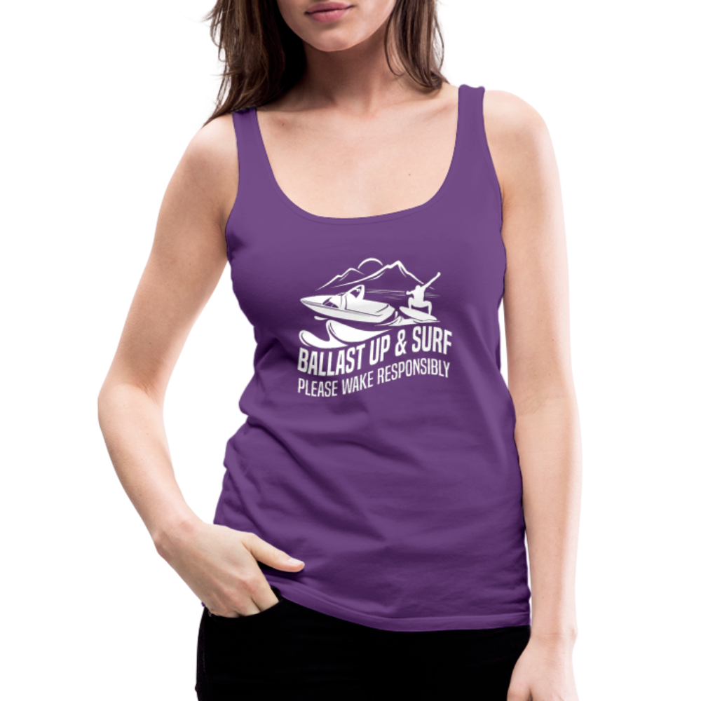 Ballast Up & Surf - Wake Responsibly Women’s Premium Tank Top - purple