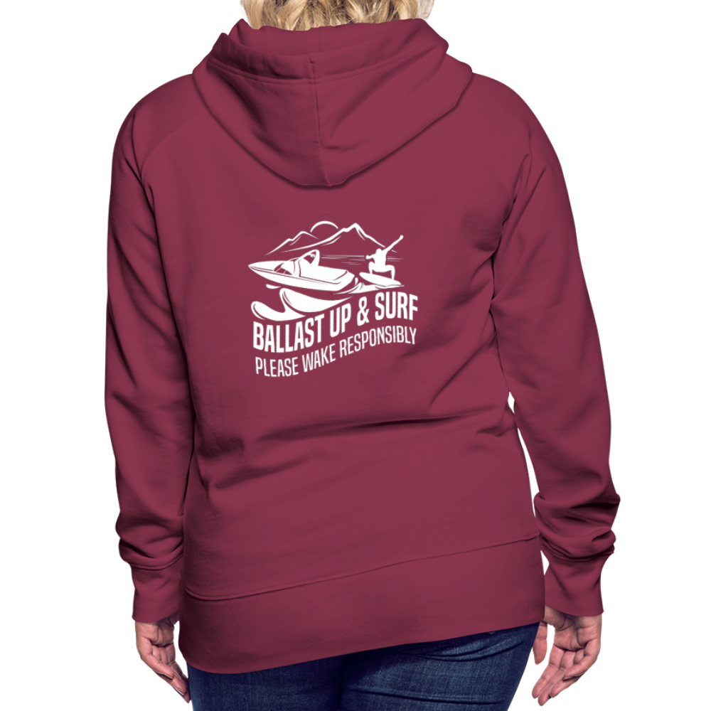 Ballast Up & Surf - Wake Responsibly Women’s Premium Hoodie - burgundy