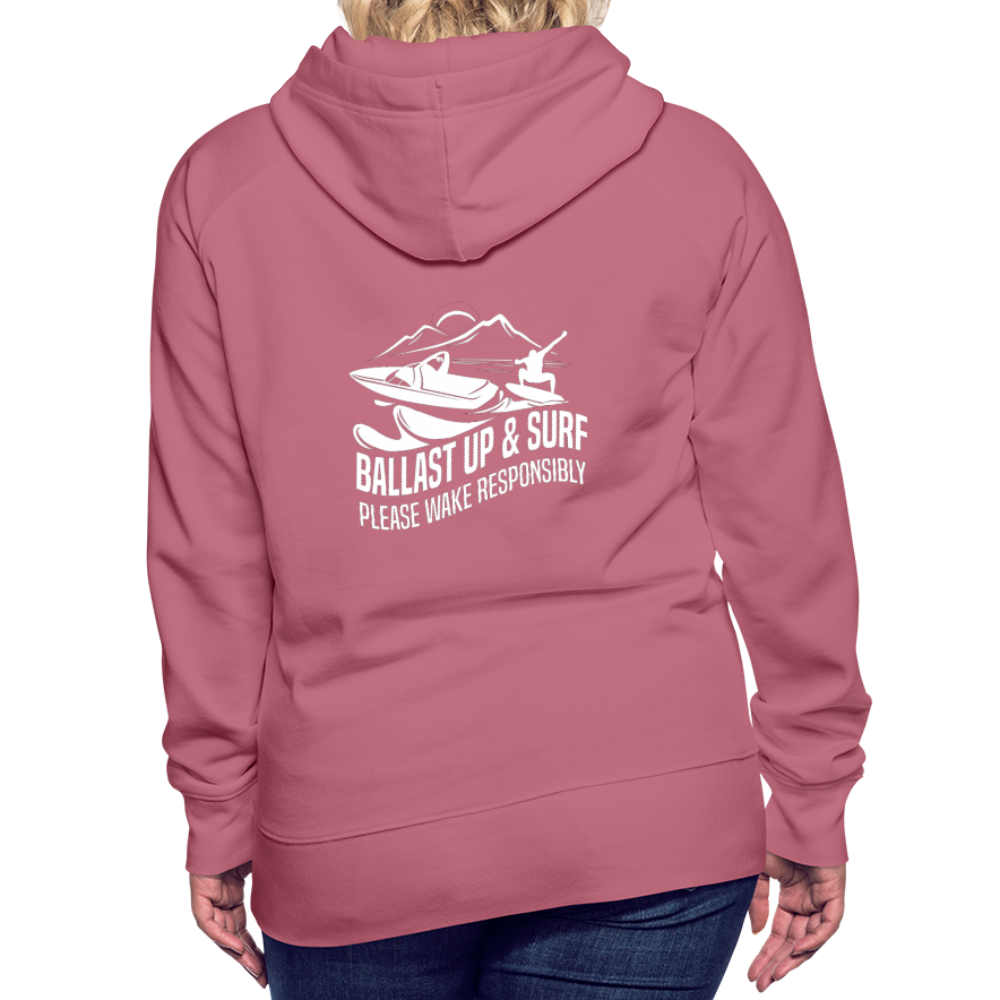 Ballast Up & Surf - Wake Responsibly Women’s Premium Hoodie - mauve