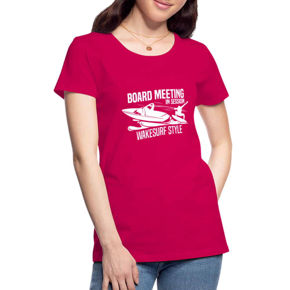 Board Meeting In Session Women’s Premium T-Shirt - dark pink