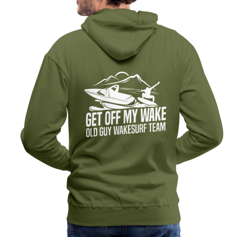 Get Off My Wake Men’s Premium Hoodie - olive green