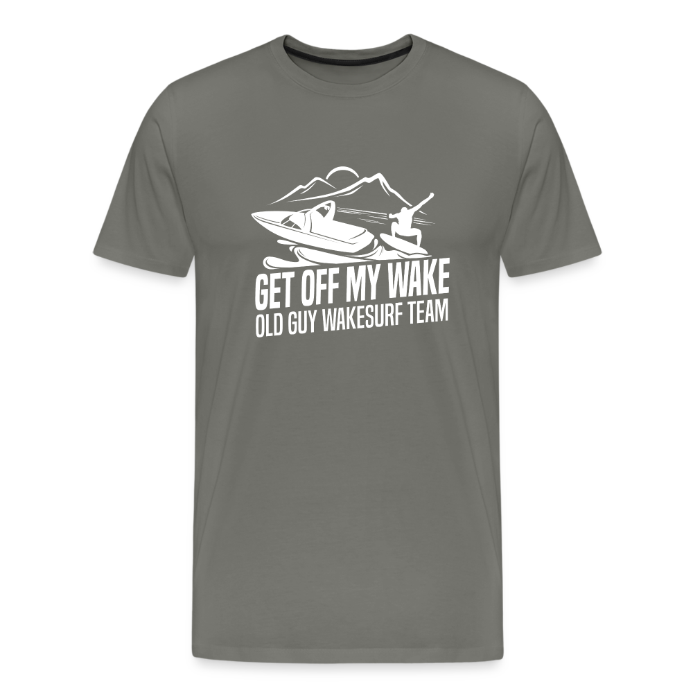 Get Of My Wake -  Old Guy Wakesurf Team Men's Premium T-Shirt - asphalt gray