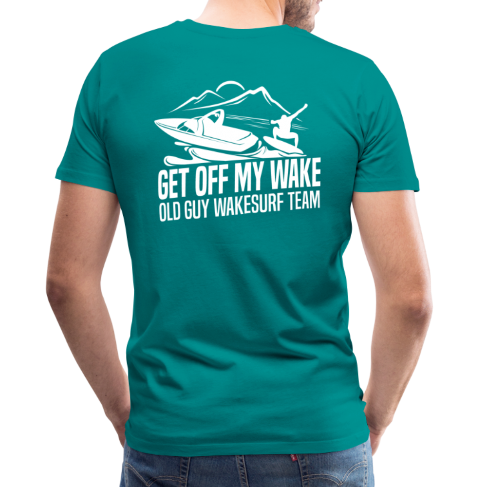 Get Off My Wake Men's Premium T-Shirt - Image on Back, WSS logo on front - teal