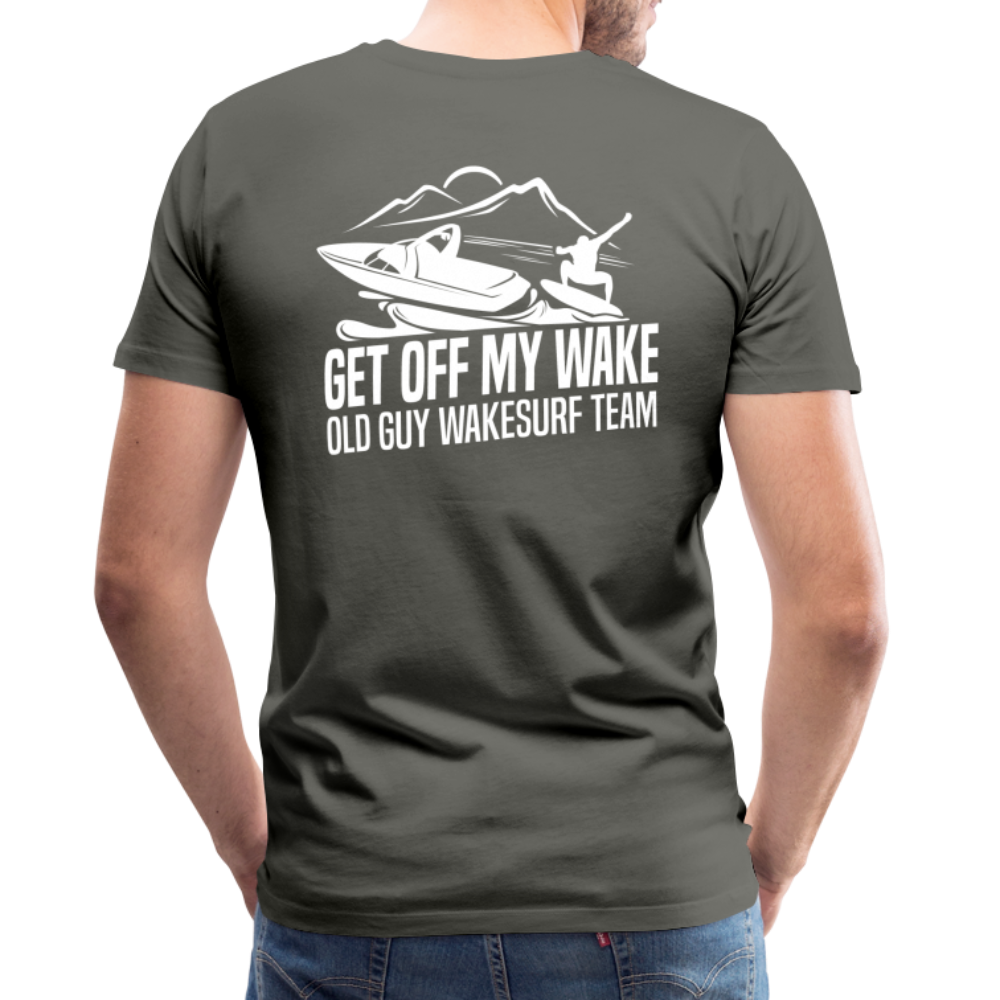 Get Off My Wake Men's Premium T-Shirt - Image on Back, WSS logo on front - asphalt gray