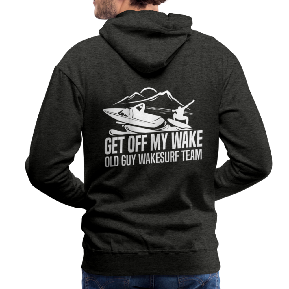 Get Off My Wake Men’s Premium Hoodie - charcoal grey