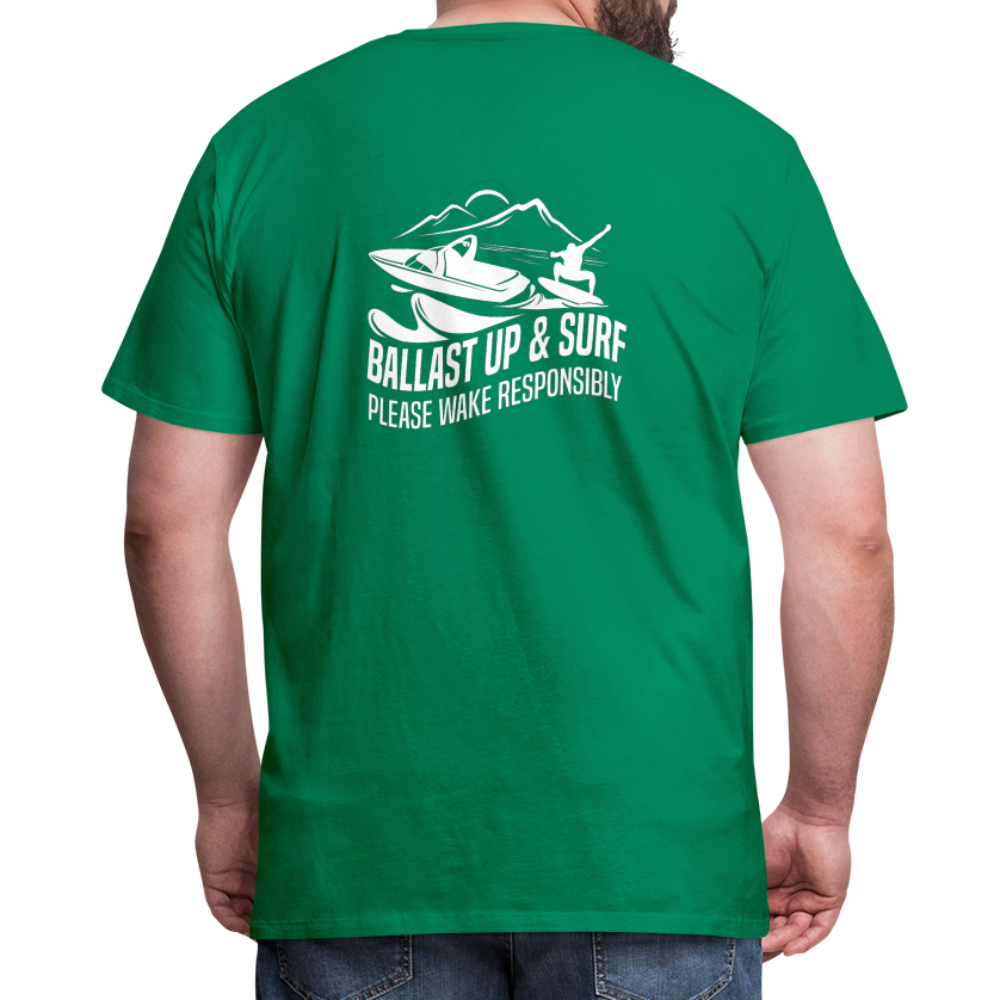 Ballast Up & Surf - Wake Responsibly Image on Back / Logo on Front Men's Premium T-Shirt - kelly green