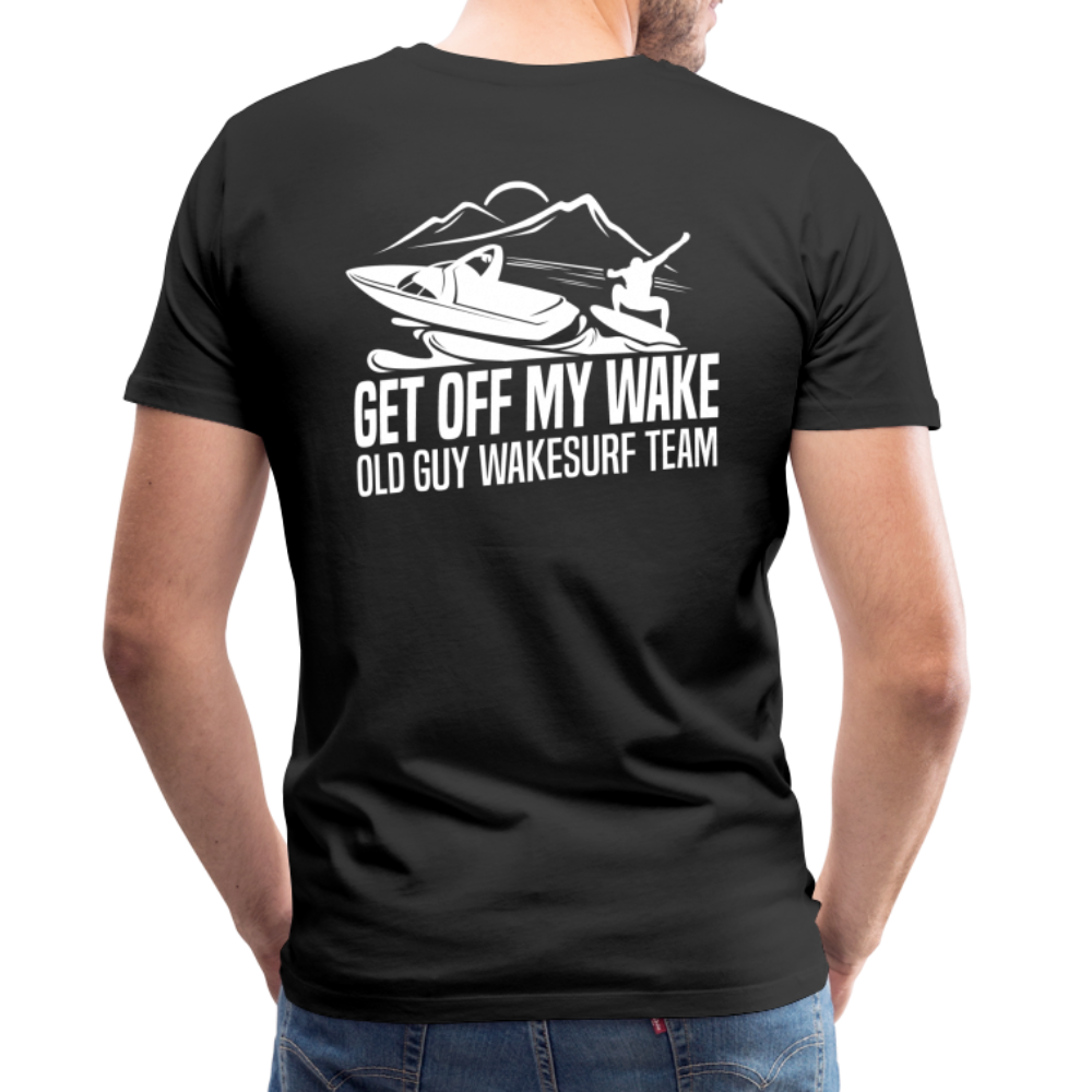 Get Off My Wake Men's Premium T-Shirt - Image on Back, WSS logo on front - black