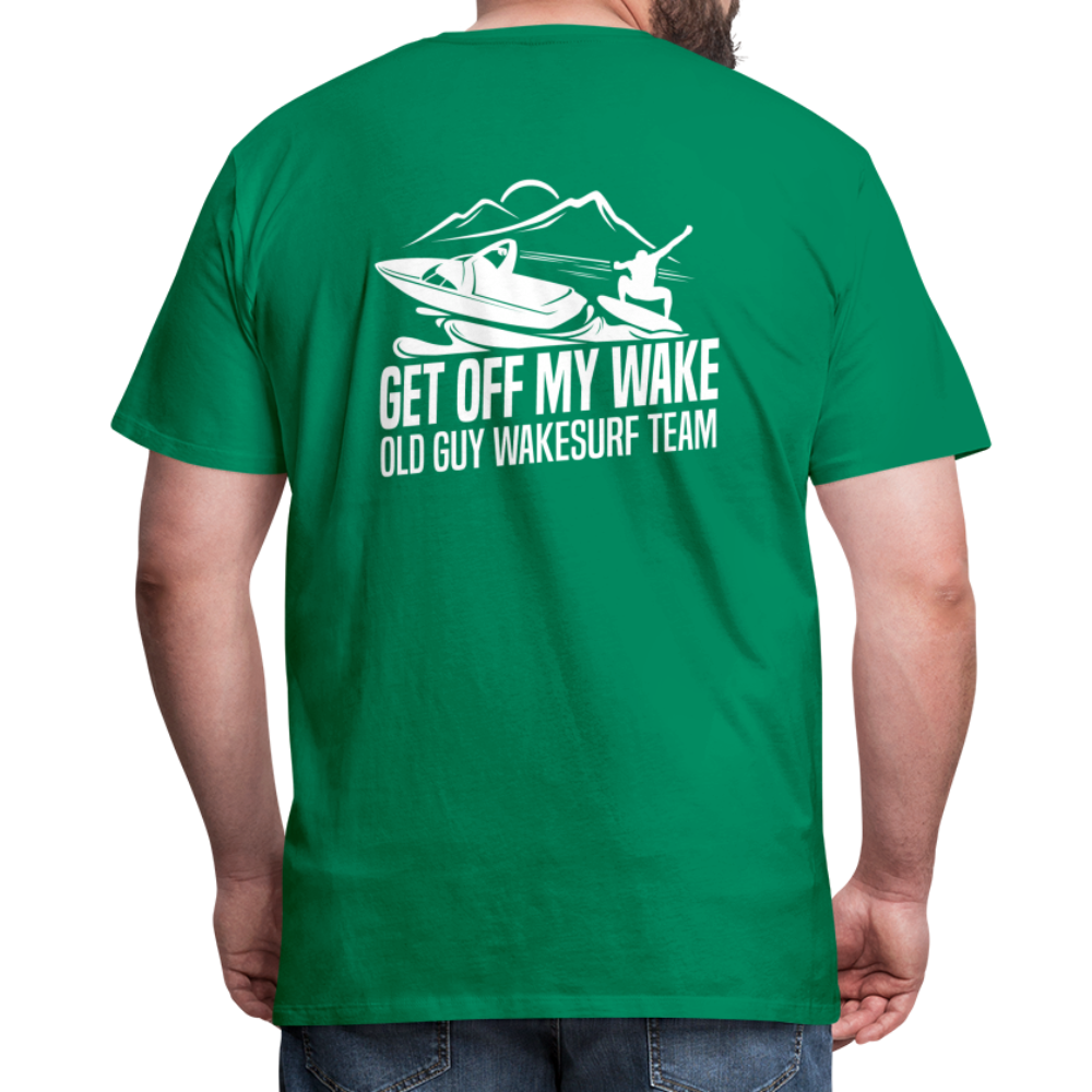 Get Off My Wake Men's Premium T-Shirt - Image on Back, WSS logo on front - kelly green