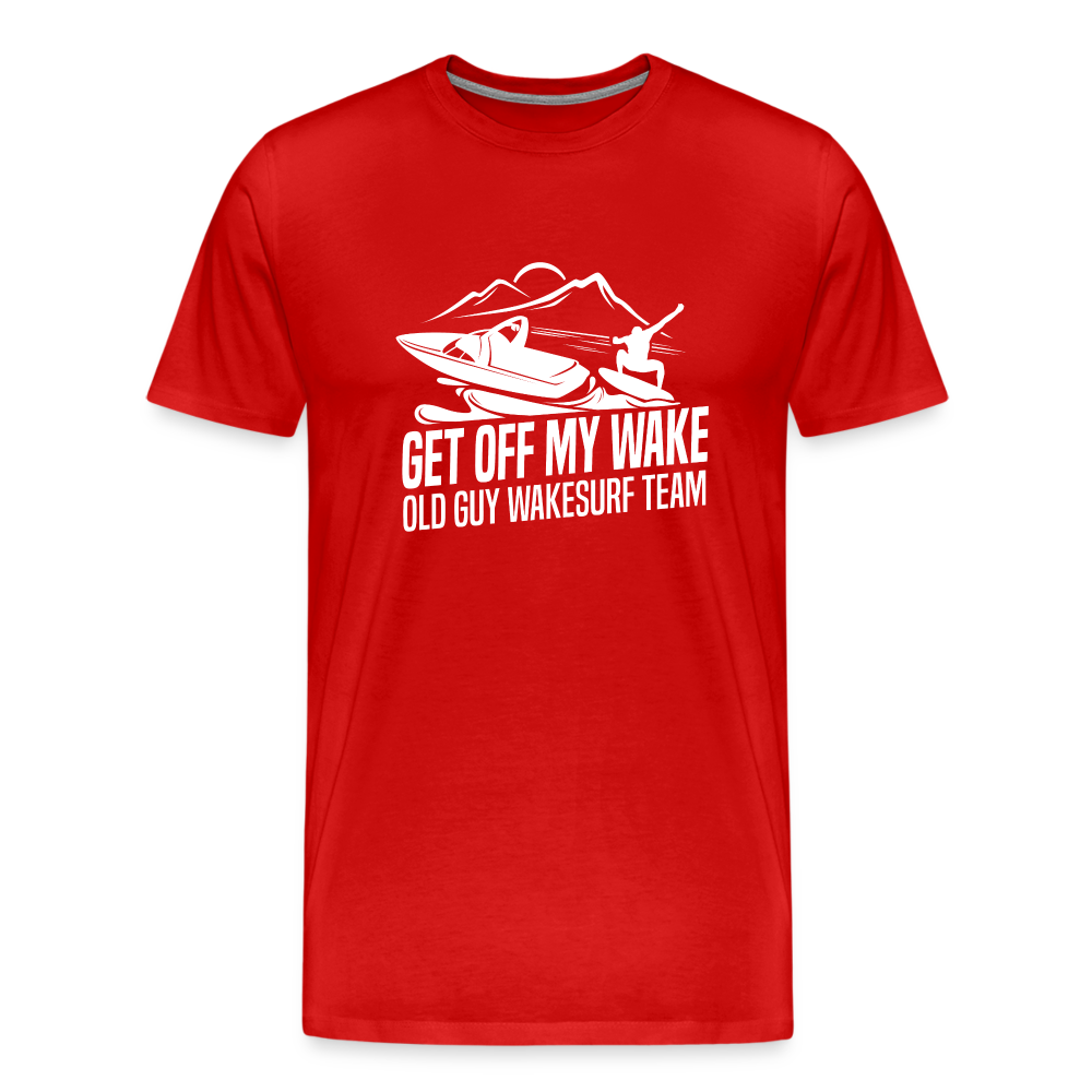 Get Of My Wake -  Old Guy Wakesurf Team Men's Premium T-Shirt - red