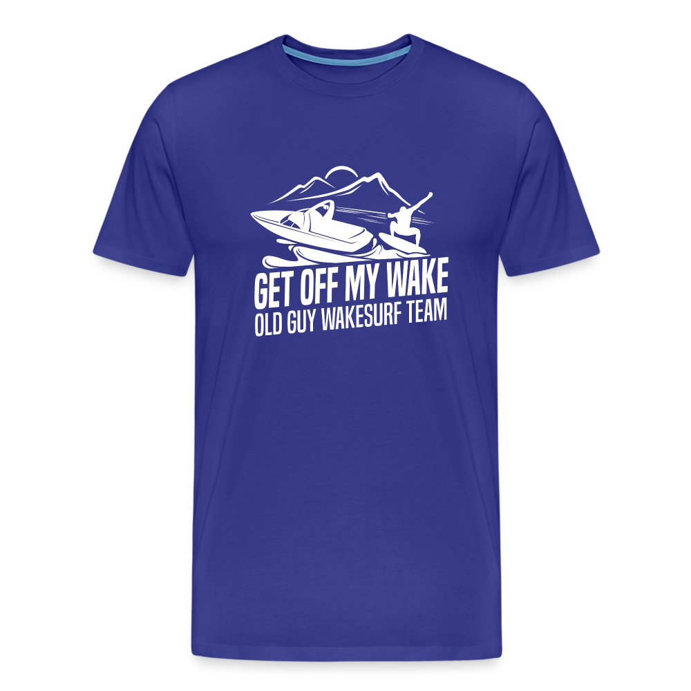 Get Of My Wake -  Old Guy Wakesurf Team Men's Premium T-Shirt - royal blue