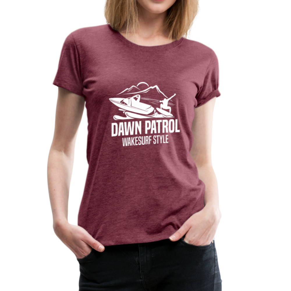 Dawn Patrol Women’s Premium T-Shirt - heather burgundy