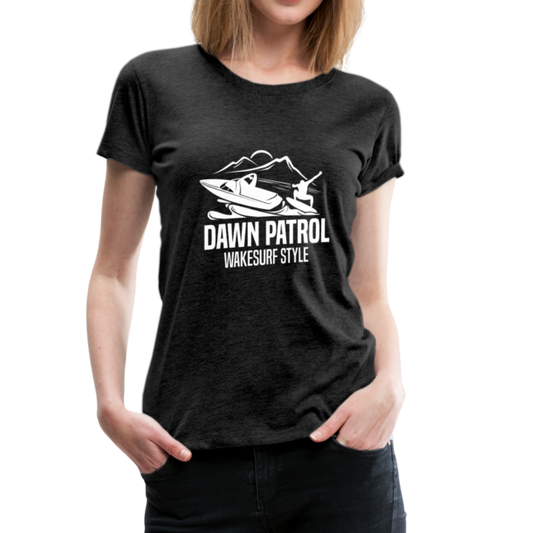 Dawn Patrol Women’s Premium T-Shirt - charcoal gray