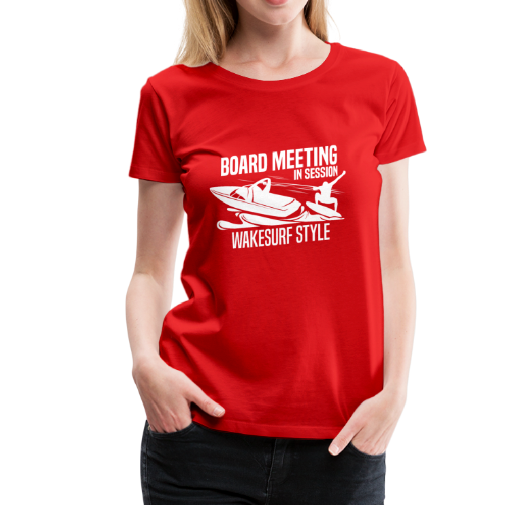 Board Meeting In Session Women’s Premium T-Shirt - red