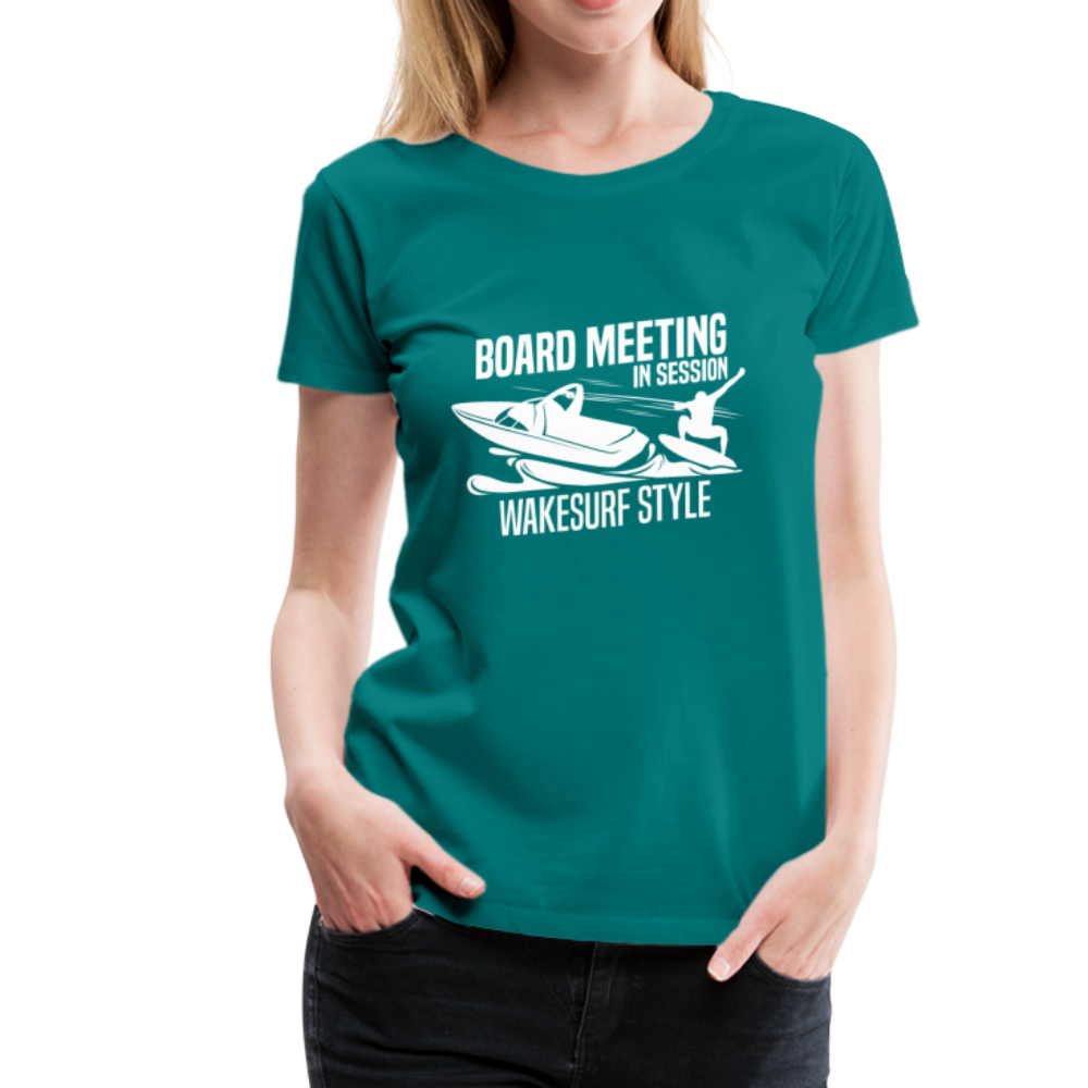 Board Meeting In Session Women’s Premium T-Shirt - teal