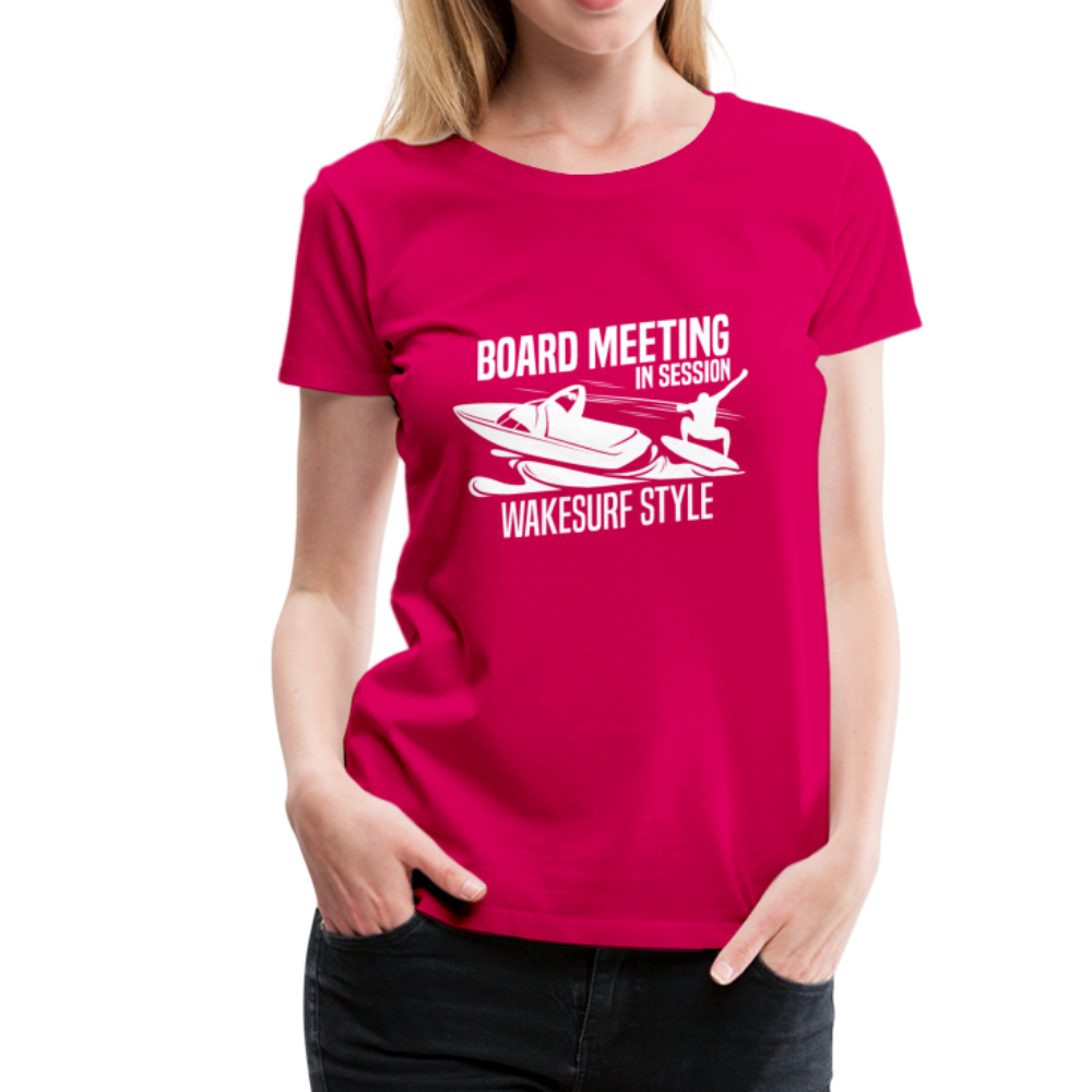 Board Meeting In Session Women’s Premium T-Shirt - dark pink