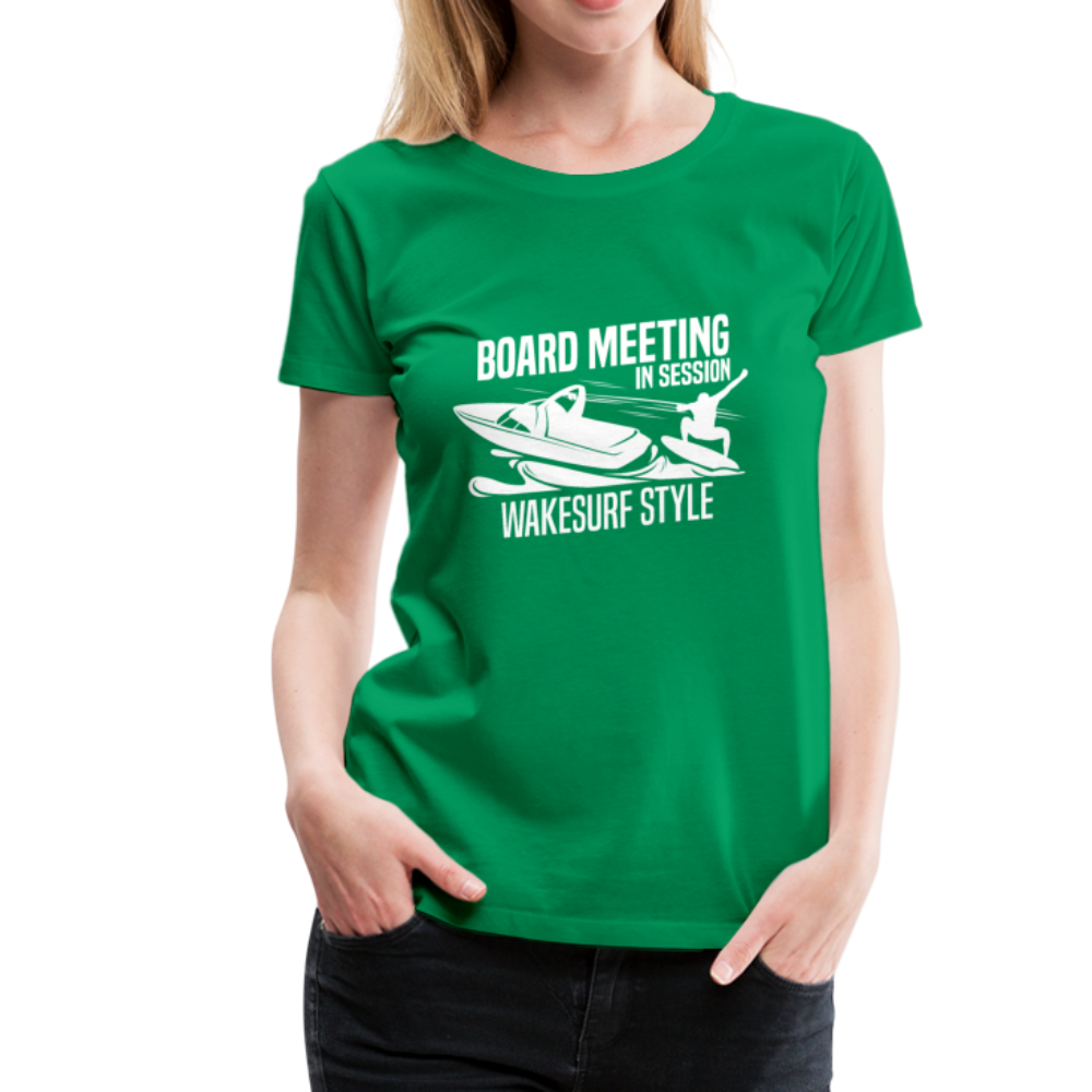 Board Meeting In Session Women’s Premium T-Shirt - kelly green