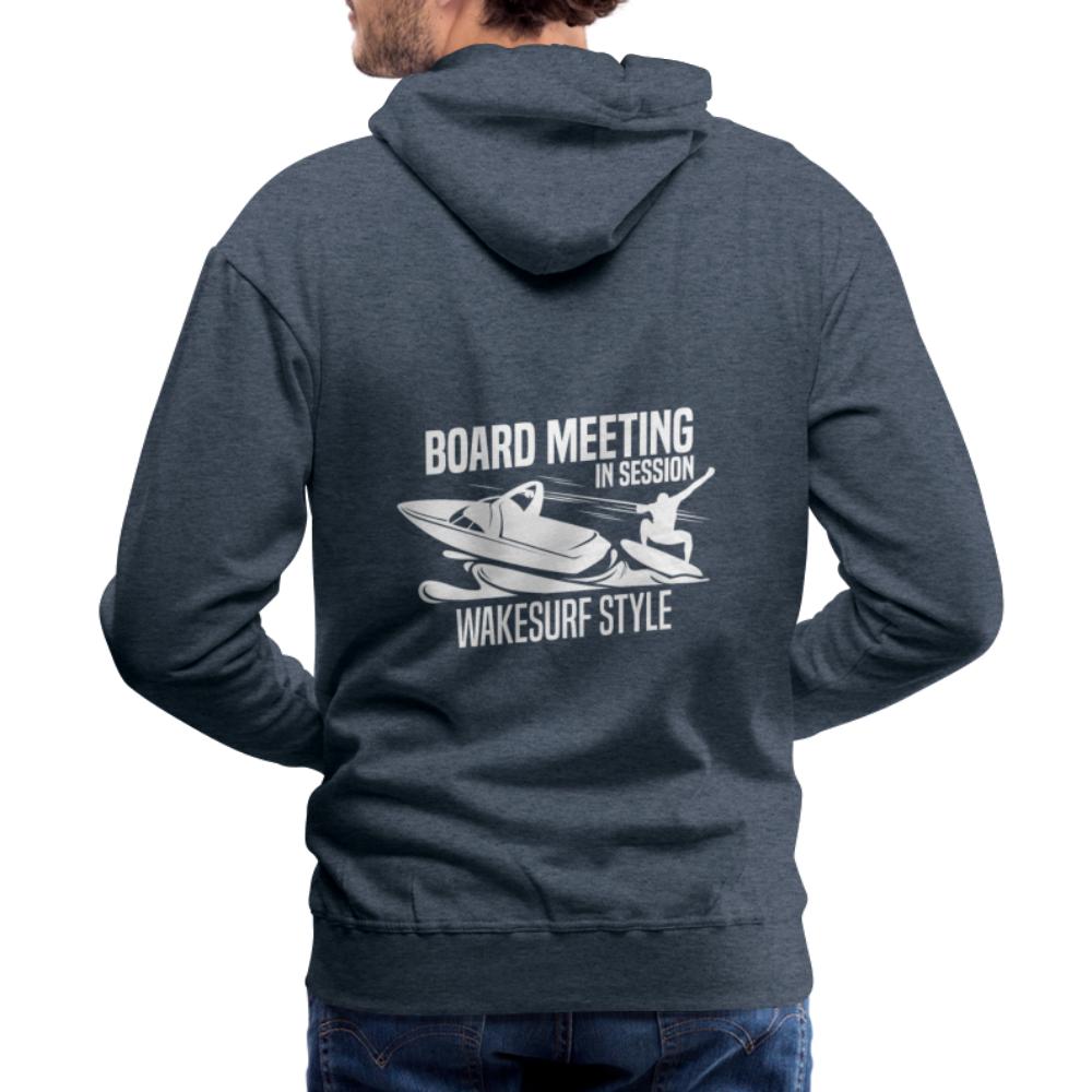 Board Meeting In Session Wakesurf Style Men’s Premium Hoodie - heather denim