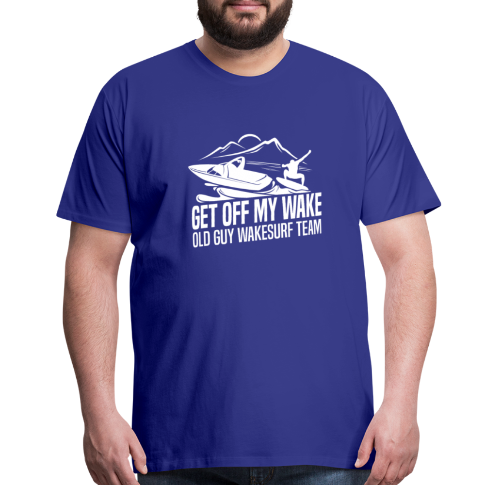 Get Of My Wake -  Old Guy Wakesurf Team Men's Premium T-Shirt - royal blue