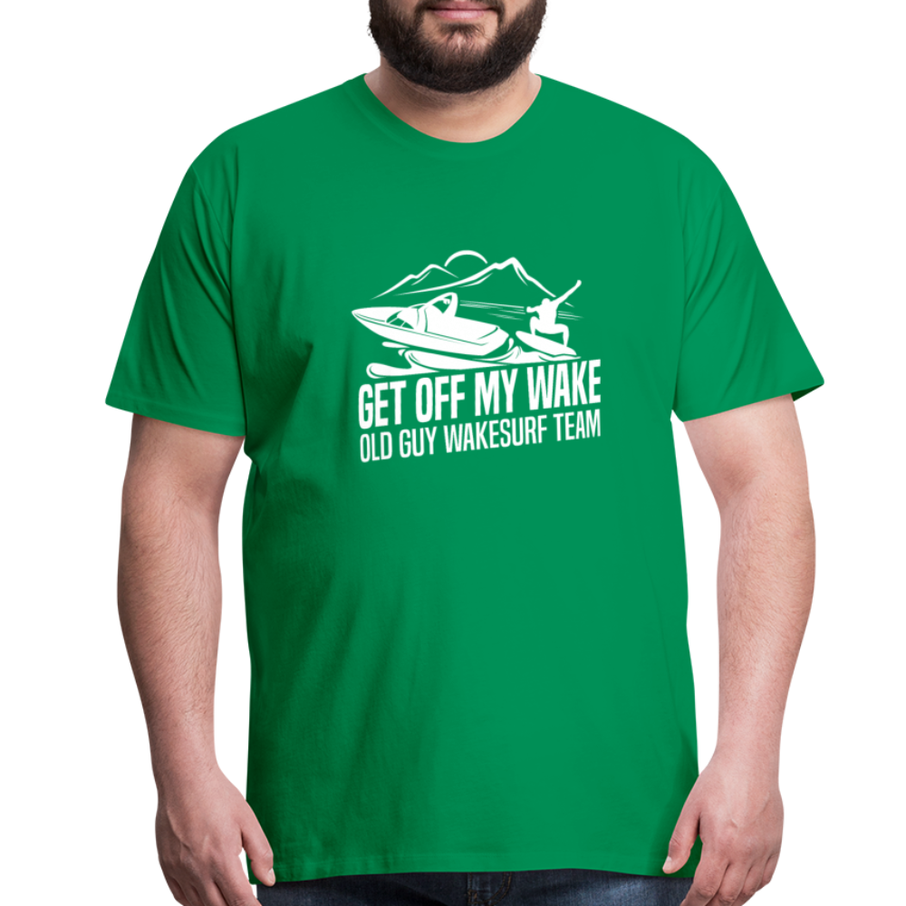 Get Of My Wake -  Old Guy Wakesurf Team Men's Premium T-Shirt - kelly green