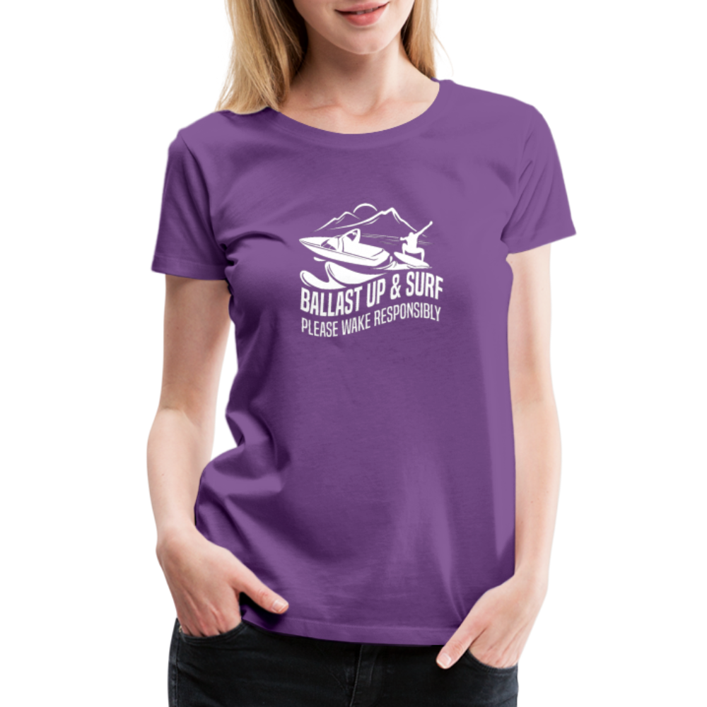 Ballast Up & Surf - Wake Responsibly Women’s Premium T-Shirt - purple