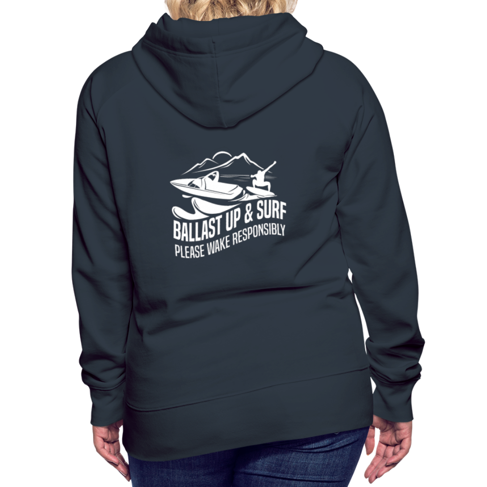 Ballast Up & Surf - Wake Responsibly Women’s Premium Hoodie - navy