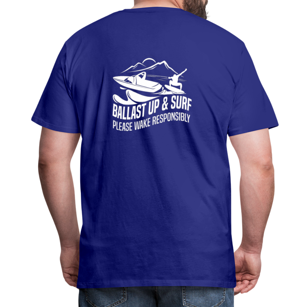 Ballast Up & Surf - Wake Responsibly Image on Back / Logo on Front Men's Premium T-Shirt - royal blue