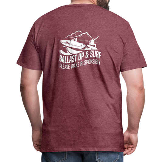 Ballast Up & Surf - Wake Responsibly Image on Back / Logo on Front Men's Premium T-Shirt - heather burgundy