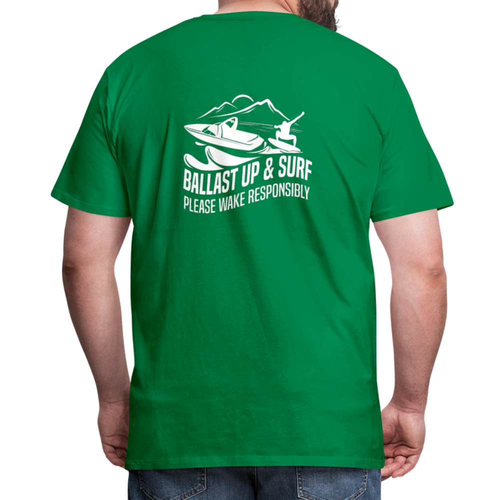 Ballast Up & Surf - Wake Responsibly Image on Back / Logo on Front Men's Premium T-Shirt - kelly green