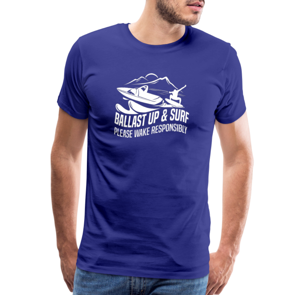 Ballast Up & Surf - Wake Responsibly Men's Premium T-Shirt - royal blue