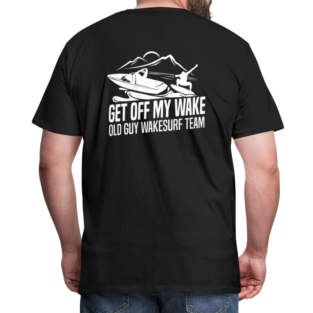 Get Off My Wake Men's Premium T-Shirt - Image on Back, WSS logo on front - black