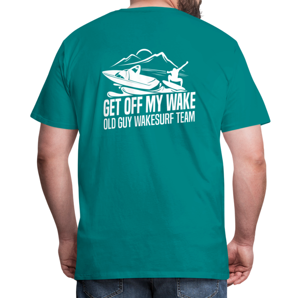 Get Off My Wake Men's Premium T-Shirt - Image on Back, WSS logo on front - teal