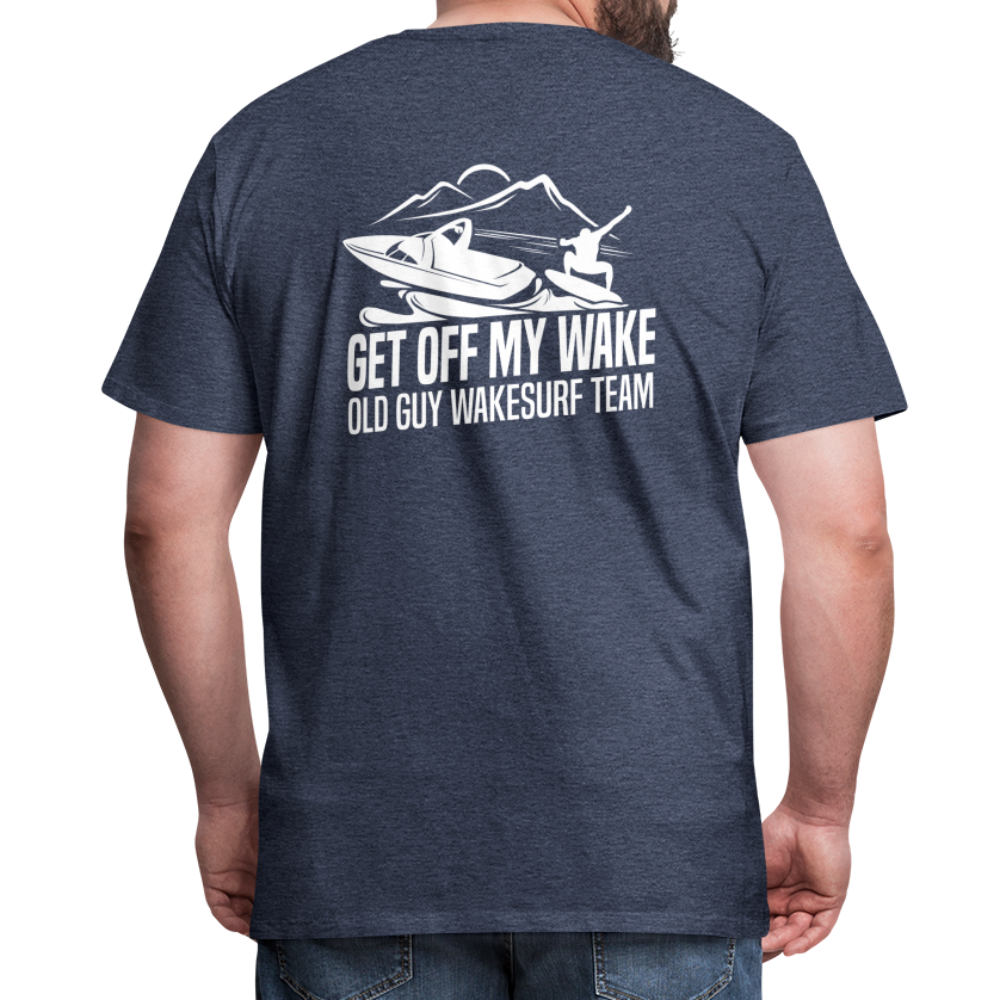 Get Off My Wake Men's Premium T-Shirt - Image on Back, WSS logo on front - heather blue