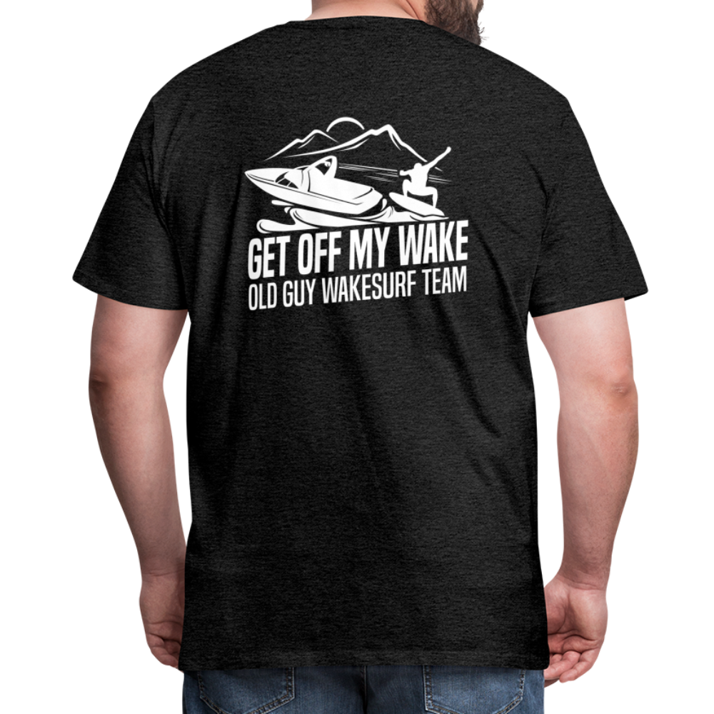 Get Off My Wake Men's Premium T-Shirt - Image on Back, WSS logo on front - charcoal grey