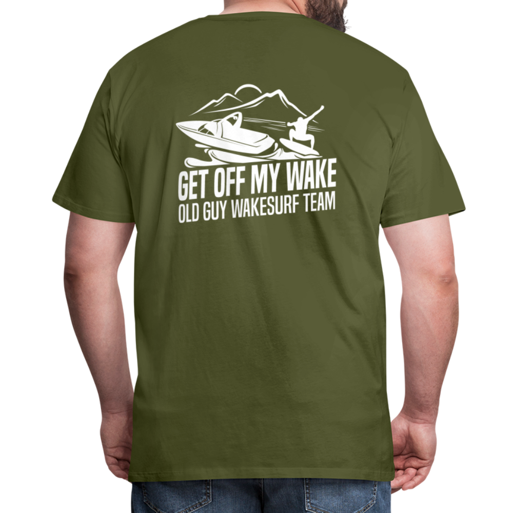 Get Off My Wake Men's Premium T-Shirt - Image on Back, WSS logo on front - olive green
