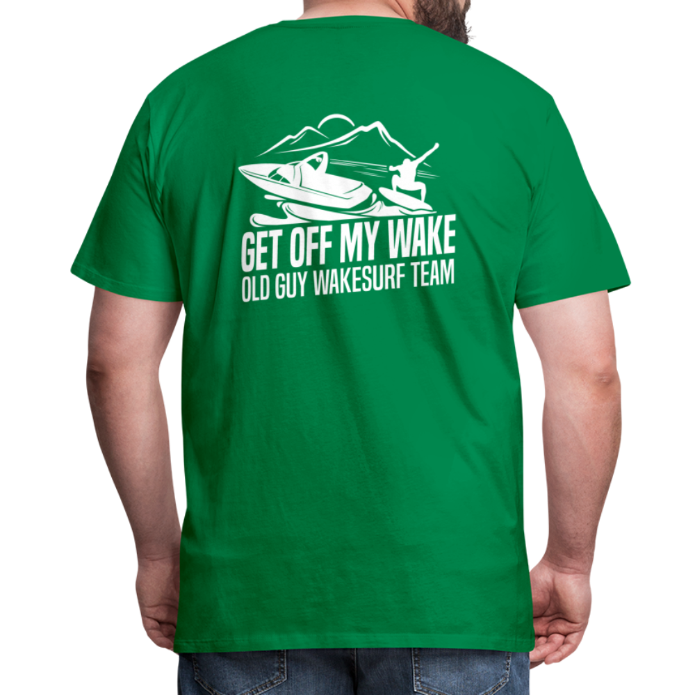 Get Off My Wake Men's Premium T-Shirt - Image on Back, WSS logo on front - kelly green