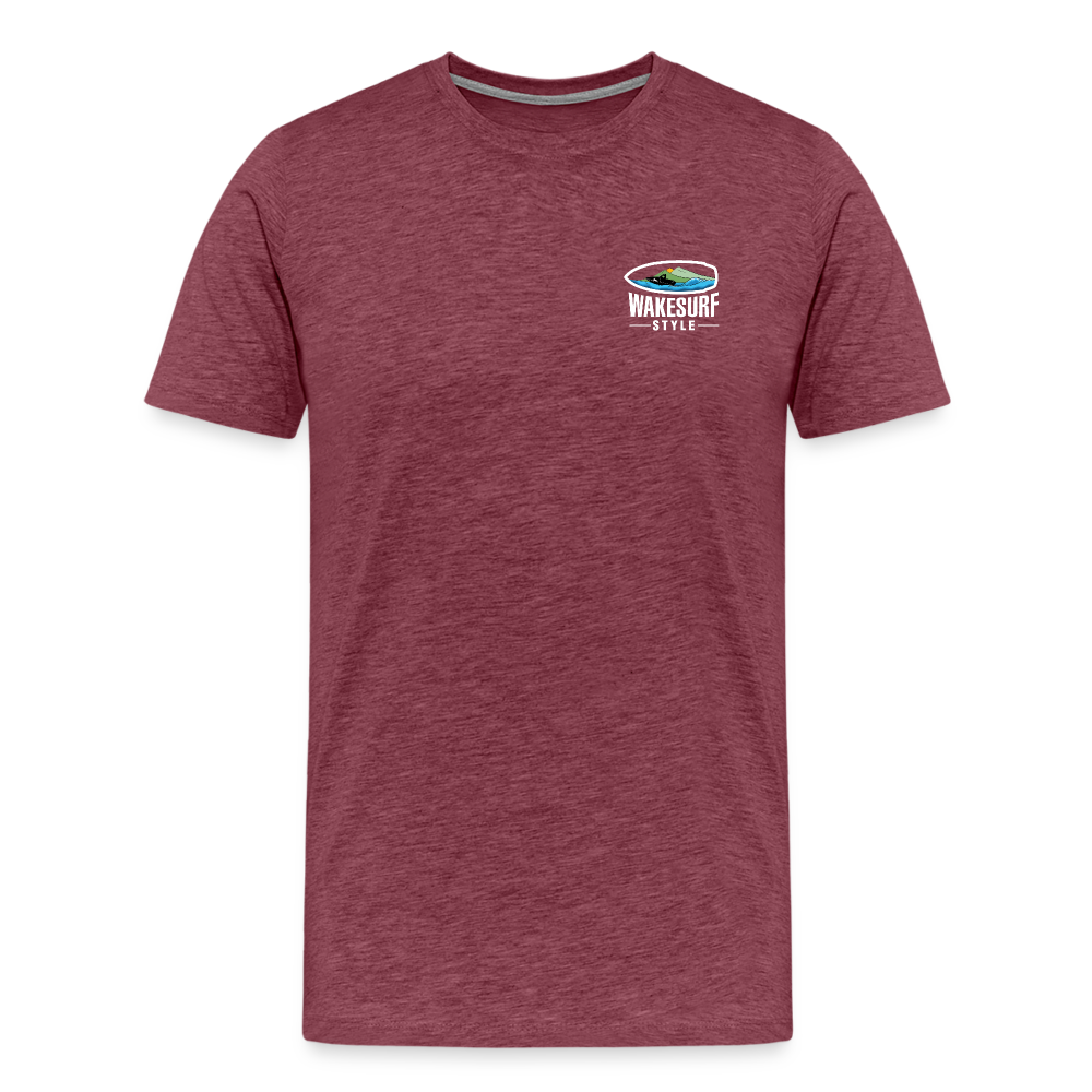 Go Big - Wake Responsibly Image on Back / Logo on Front Men's Premium T-Shirt - heather burgundy