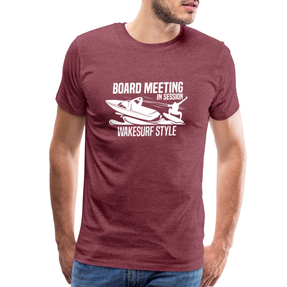 Board Meeting In Session Men's Premium T-Shirt - heather burgundy
